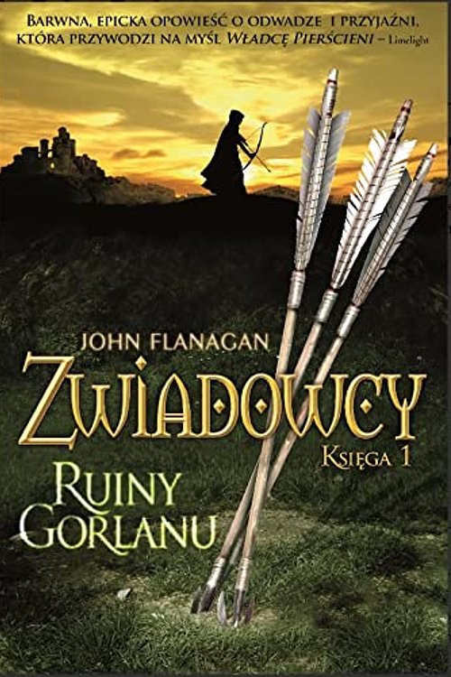 Cover Art for 9788382660616, Zwiadowcy księga 1 Ruiny Gorlanu by John Flanagan