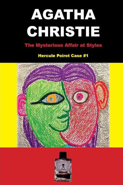 Cover Art for 9781981263332, The Mysterious Affair at Styles by Agatha Christie