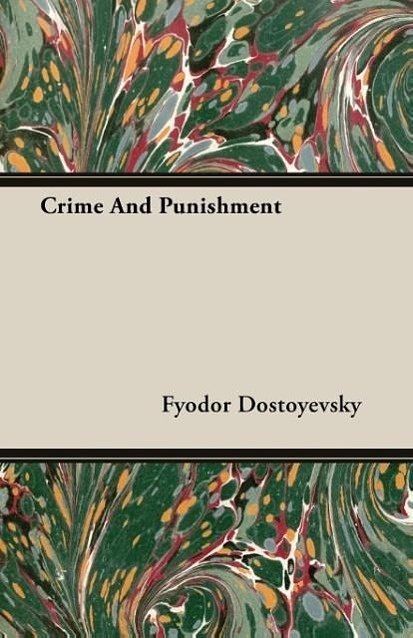 Cover Art for 9781408600108, Crime And Punishment by Fyodor Dostoyevsky