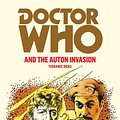 Cover Art for 9781446417072, Doctor Who and the Auton Invasion by Terrance Dicks