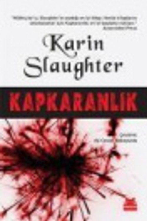 Cover Art for 9786052980484, Kapkaranlik by Karin Slaughter