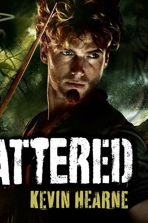 Cover Art for 9781405532402, Shattered by Kevin Hearne