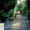 Cover Art for 9781921415029, The House at Riverton by Kate Morton