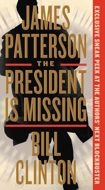 Cover Art for 9780316412704, The President is Missing by James Patterson, Bill Clinton