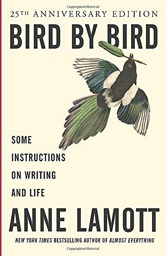 Cover Art for 0784497385320, Bird by Bird: Some Instructions on Writing and Life by Anne Lamott