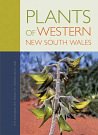 Cover Art for 9780643104280, Plants of Western New South Wales by GM Cunningham, WE Mulham, PL Milthorpe, JH Leigh