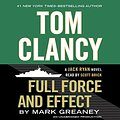 Cover Art for B00PKJF5T2, Full Force and Effect: A Jack Ryan Novel by Mark Greaney