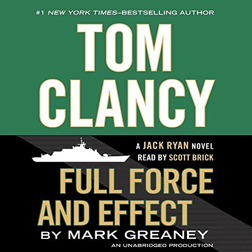 Cover Art for B00PKJF5T2, Full Force and Effect: A Jack Ryan Novel by Mark Greaney