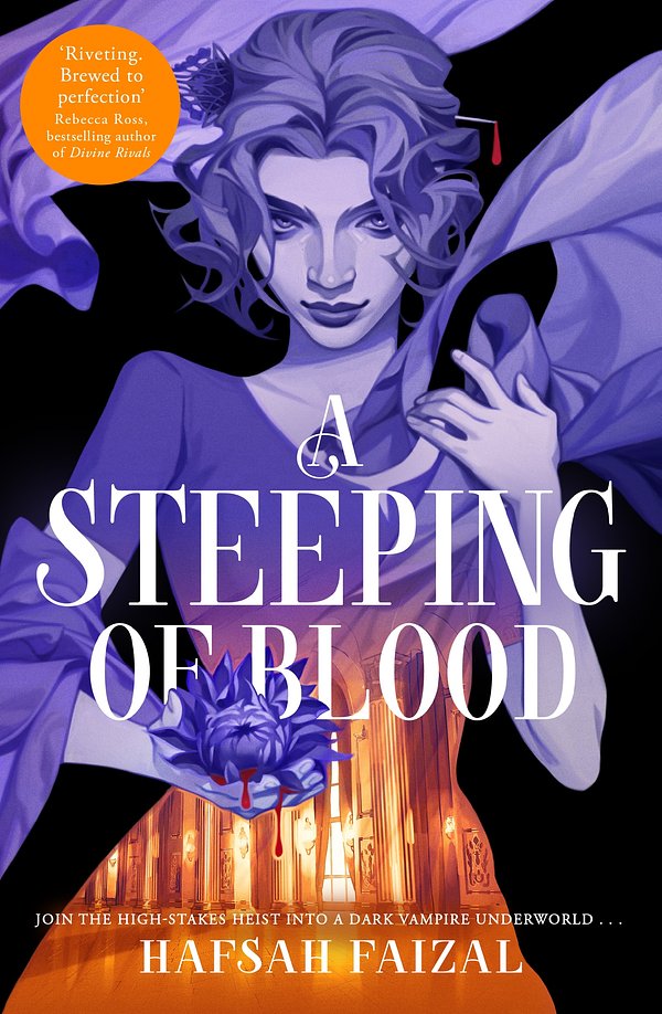 2 editions of Steeping of Blood: A Blood and Tea Book 2 by Hafsah Faizal