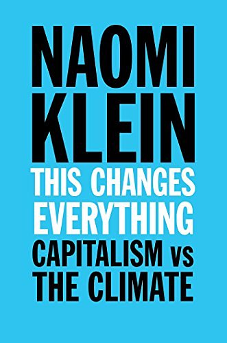 Cover Art for 9781476791142, This Changes Everything by Naomi Klein