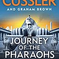 Cover Art for B07W6SM2K7, Journey of the Pharaohs: Numa Files #17 (The NUMA Files) by Clive Cussler, Graham Brown