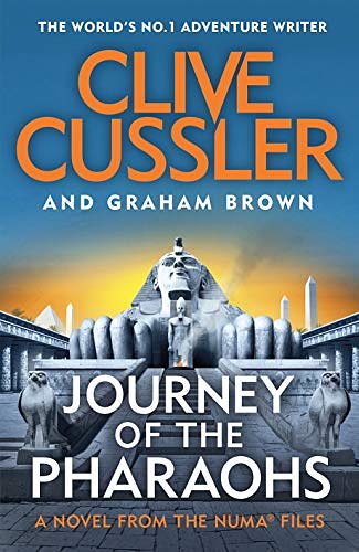 Cover Art for B07W6SM2K7, Journey of the Pharaohs: Numa Files #17 (The NUMA Files) by Clive Cussler, Graham Brown