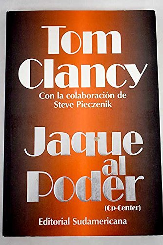 Cover Art for 9789500710909, Jaque Al Poder - Op - Center - (Spanish Edition) by Tom Clancy