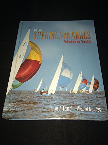 Cover Art for 9780073529219, Thermodynamics: An Engineering Approach (McGraw-Hill Series in Mechanical and Aerospace Engineering) by Michael A. Boles Yunus A. Cengel