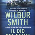 Cover Art for 9788850246069, Il dio del fiume by Wilbur Smith