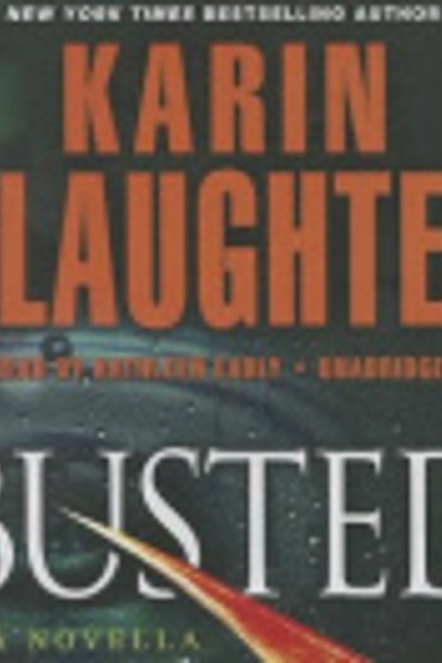 Cover Art for 9781483023199, Busted: A Novella (Will Trent) by Karin Slaughter