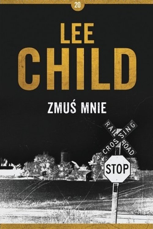 Cover Art for 9788379858224, Zmuś mnie by Lee Child