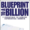 Cover Art for 9780471747475, Blueprint to a Billion by David G. Thomson