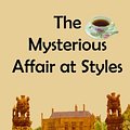 Cover Art for 9781456475918, The Mysterious Affair at Styles by Agatha Christies, Timeless Classic Books