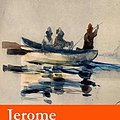 Cover Art for B00GXBBM3O, Three Men in a Boat (illustrated) + Three Men on the Bummel + Idle Thoughts of an Idle Fellow: The best of Jerome K. Jerome by Jerome K. Jerome