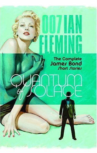 Cover Art for 9781433249594, Quantum of Solace : The Complete James Bond Short Stories, Library Edition by Ian Fleming