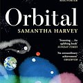 Cover Art for 9781529922936, Orbital by Samantha Harvey