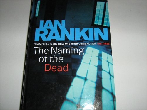 Cover Art for 9781846178443, The Naming of the Dead by Ian Rankin