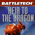 Cover Art for 9780451455277, Battletech 28: Heir to the Dra by Robert N. Charrette