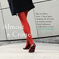 Cover Art for 9780755332656, Almost A Crime by Penny Vincenzi