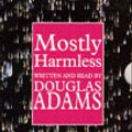 Cover Art for 9781856958370, Mostly Harmless: Complete & Unabridged by Douglas Adams