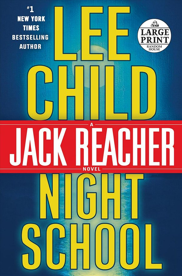 Cover Art for 9781524708351, Night School: A Jack Reacher Novel (Random House Large Print) by Lee Child