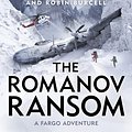 Cover Art for 9781405927734, The Romanov Ransom: Fargo Adventures #9 by Clive Cussler, Robin Burcell