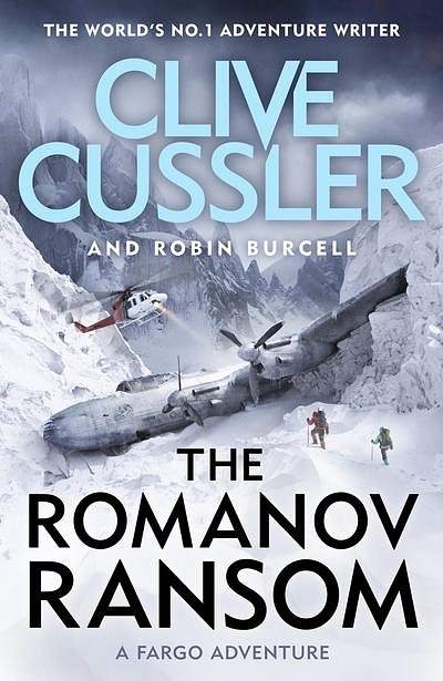 Cover Art for 9781405927734, The Romanov Ransom: Fargo Adventures #9 by Clive Cussler, Robin Burcell