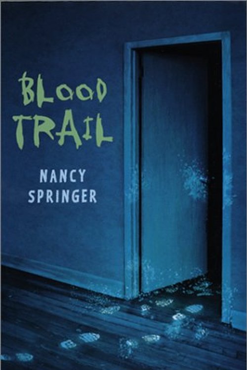Cover Art for 9780823417230, Blood Trail by Nancy Springer