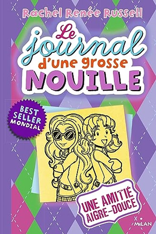 Cover Art for 9782745988270, Le journal d'une grosse nouille, Tome 11: Une amitié aigre-douce (Le journal d'une grosse nouille (11)) (French Edition) by Rachel Renée Russell