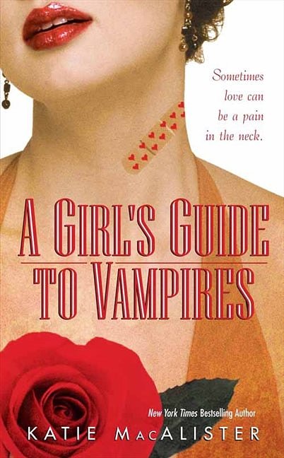 Cover Art for 9780062013408, A Girl's Guide to Vampires by Katie MacAlister