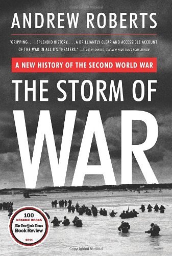 Cover Art for 9780713999709, The Storm of War: A New History of the Second World War by Andrew Roberts