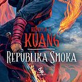 Cover Art for 9788379645923, Wojna Makowa. Tom 2. Republika Smoka by Rebecca F. Kuang