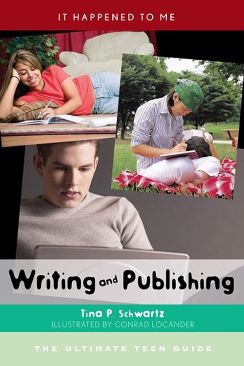 Cover Art for 9780810869363, Writing And Publishing: The Ultimate Teen Guide by Tina P. Schwartz
