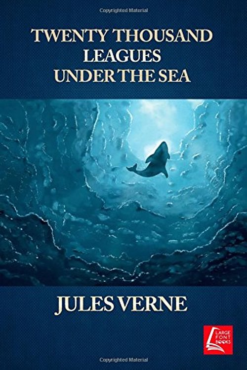 Cover Art for 9781986819909, Twenty Thousand Leagues Under The Sea by Jules Verne