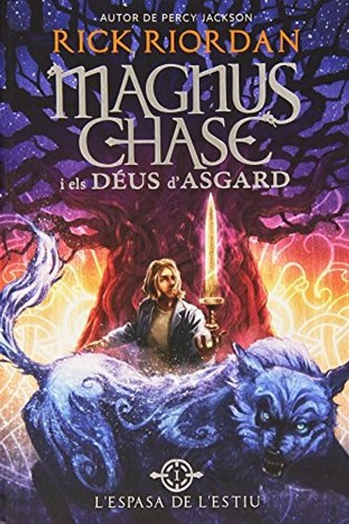 Cover Art for 9788424656614, Magnus Chase i els deus d'Asgard 1. L'espasa de l'estiu by Rick Riordan