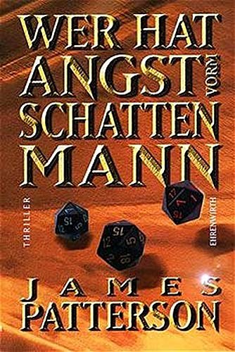 Cover Art for 9783431036152, Wer hat Angst vorm Schattenmann? by James Patterson