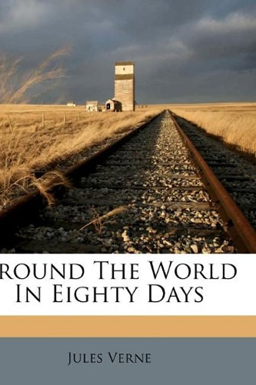Cover Art for 9781174946639, Around the World in Eighty Days by Jules Verne
