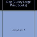 Cover Art for 9780792714484, Three Men in a Boat: To Say Nothing of the Dog by Jerome K. Jerome