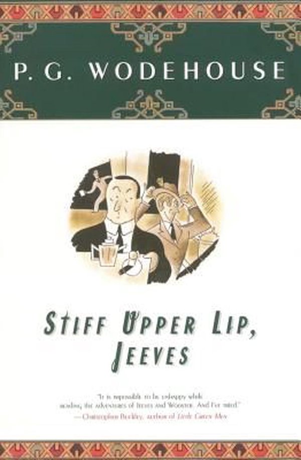 Cover Art for 9780743203609, Stiff Upper Lip, Jeeves by P G. Wodehouse