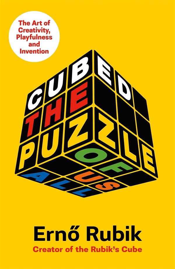 Cover Art for 9781474613132, Cubed: The Puzzle of Us All by Erno Rubik