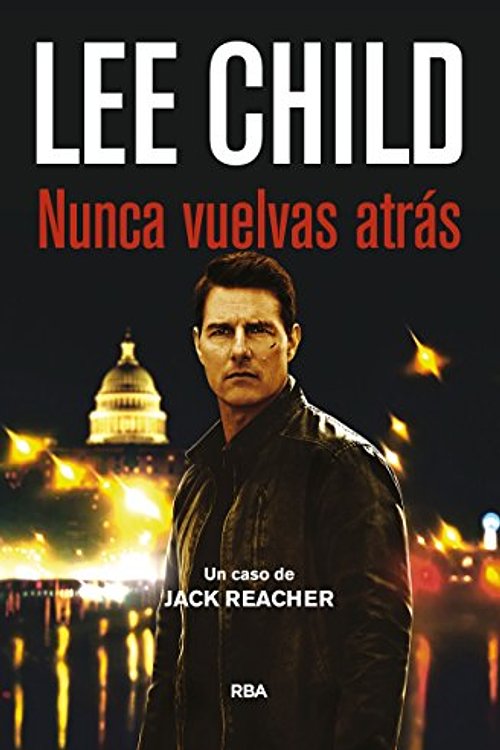 Cover Art for 9788490565094, Nunca Vuelvas Atrás by Lee Child