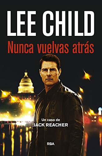 Cover Art for 9788490565094, Nunca Vuelvas Atrás by Lee Child