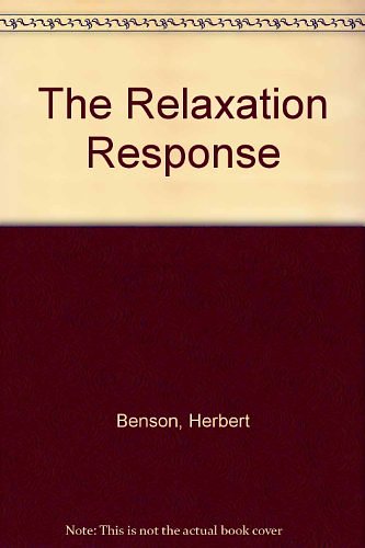 Cover Art for 9780816164257, The Relaxation Response by Herbert Benson