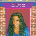 Cover Art for 9780590196758, Welcome to the BSC, Abby (Babysitters Club) by Ann M. Martin